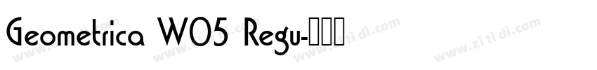 Geometrica W05 Regu字体转换